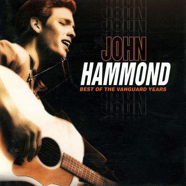 John Paul Hammond : Best Of The Vanguard Years (CD, Comp, RM)