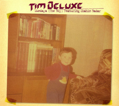 Tim Deluxe Featuring Shahin Badar : Mundaya (The Boy) (CD, Single)