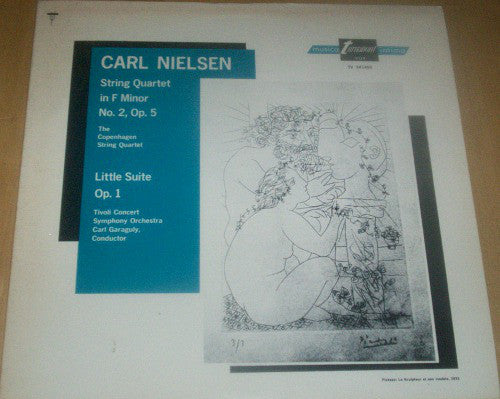 Carl Nielsen - Københavns Strygekvartet / Tivoli Concert Symphony Orchestra / Carl Von Garaguly : String Quartet In F Minor, No. 2, Op. 5 / Little Suite Op. 1 (LP, Album)