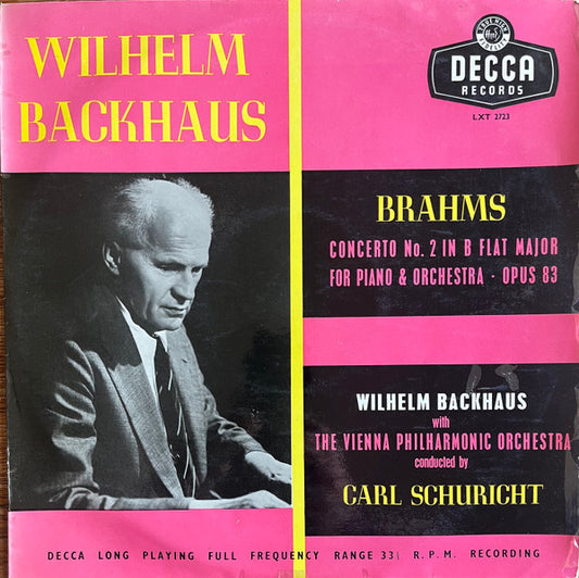 Wilhelm Backhaus With The Vienna Philharmonic Orchestra* Conducted By Carl Schuricht - Brahms* : Concerto No. 2 In B Flat Major For Piano And Orchestra - Opus 83 (LP, Mono)