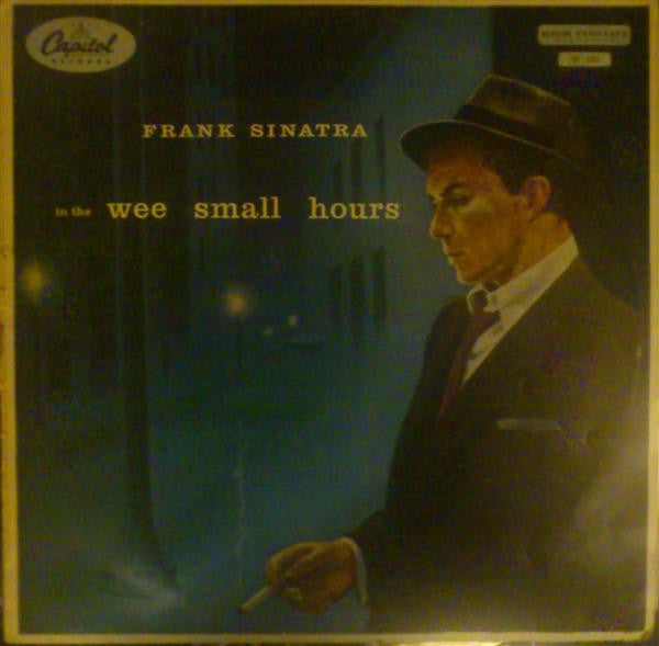 Frank Sinatra : In The Wee Small Hours (LP, Album, Mono)
