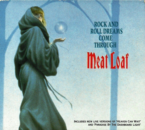 Meat Loaf : Rock And Roll Dreams Come Through (CD, Single, Dig)