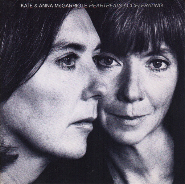 Kate & Anna McGarrigle : Heartbeats Accelerating (CD, Album, RP)