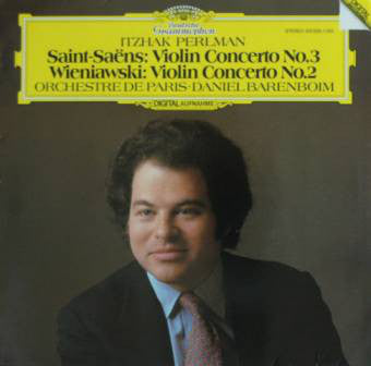 Itzhak Perlman - Saint-Saëns*, Wieniawski* - Orchestre De Paris Conducted By Daniel Barenboim : Violin Concerto No.3 / Violin Concerto No.2 (LP, Album, Ast)