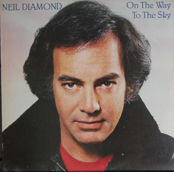 Neil Diamond : On The Way To The Sky (LP, Album)