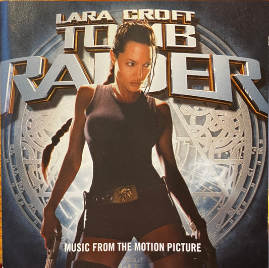 Various : Lara Croft: Tomb Raider (Music From The Motion Picture) (CD, Album, Comp)