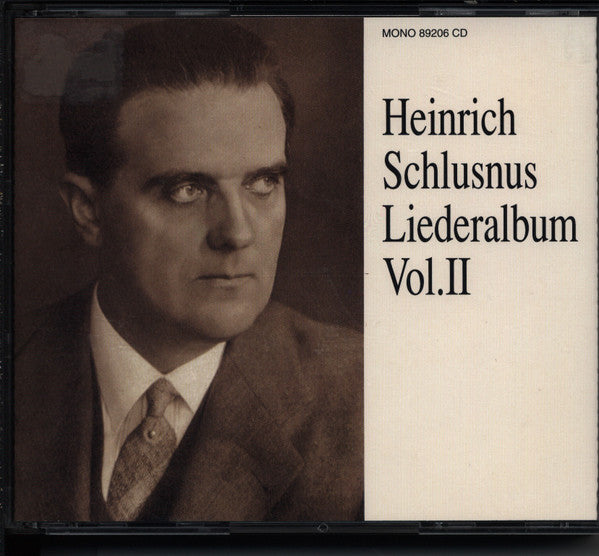 Heinrich Schlusnus : Liederalbum Vol. II (2xCD, Mono)