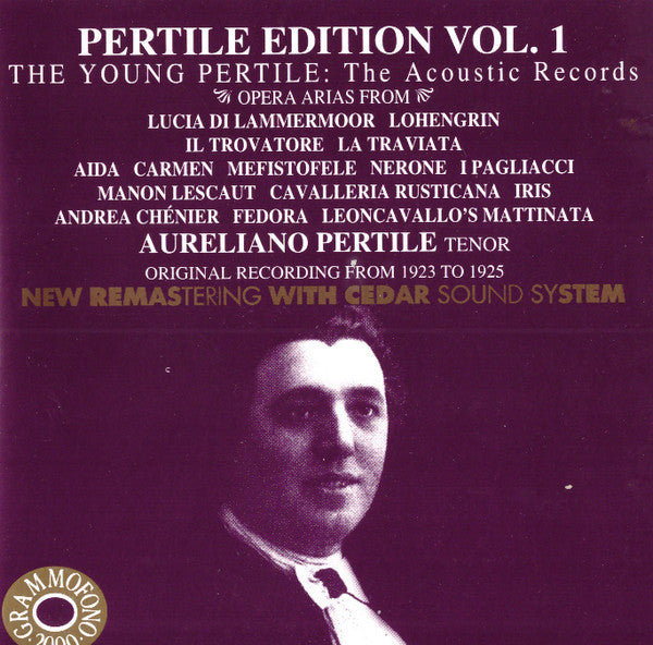 Aureliano Pertile, Gaetano Donizetti, Richard Wagner, Giuseppe Verdi, Georges Bizet, Arrigo Boito, Ruggiero Leoncavallo, Pietro Mascagni, Umberto Giordano : Pertile Edition Vol. 1 - The Young Pertile : The Acoustic Records (CD)