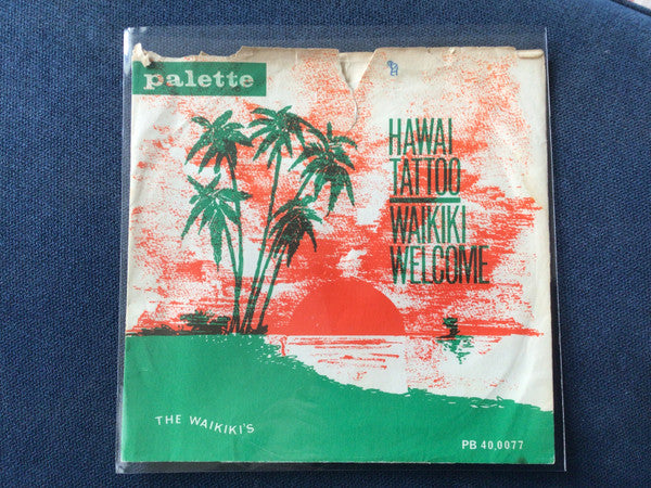 The Waikiki's : Hawaii Tattoo / Waikiki Welcome (7")