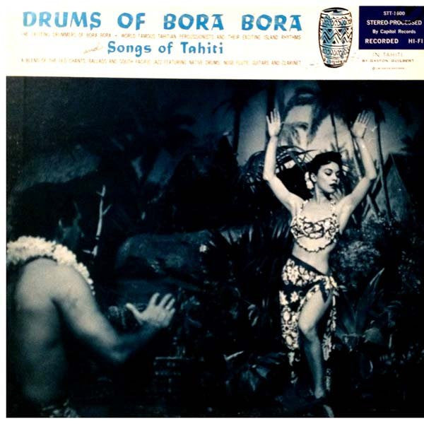 Various : Drums Of Bora Bora And Songs Of Tahiti (LP, Album)