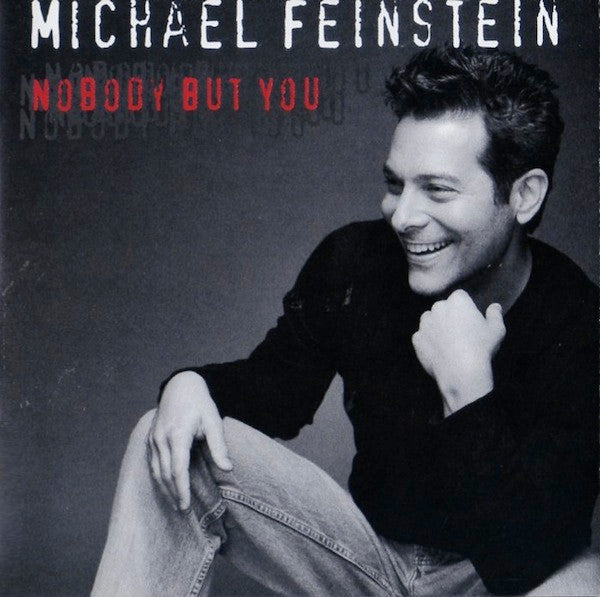 Michael Feinstein : Nobody But You (CD, Album)