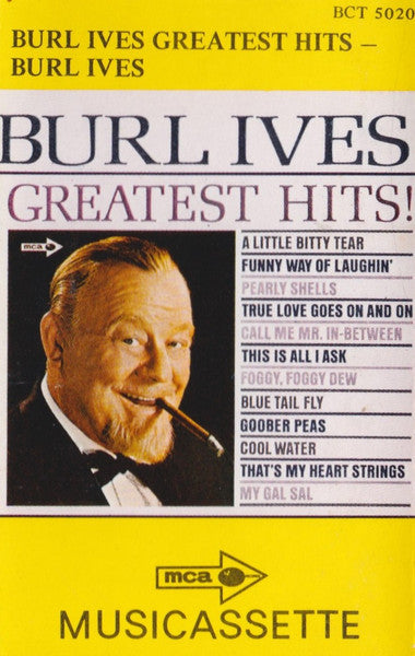 Burl Ives : Burl Ives Greatest Hits (Cass, Comp, RE)