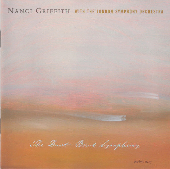 Nanci Griffith & The Blue Moon Orchestra* With The London Symphony Orchestra* : The Dust Bowl Symphony (HDCD, Album)