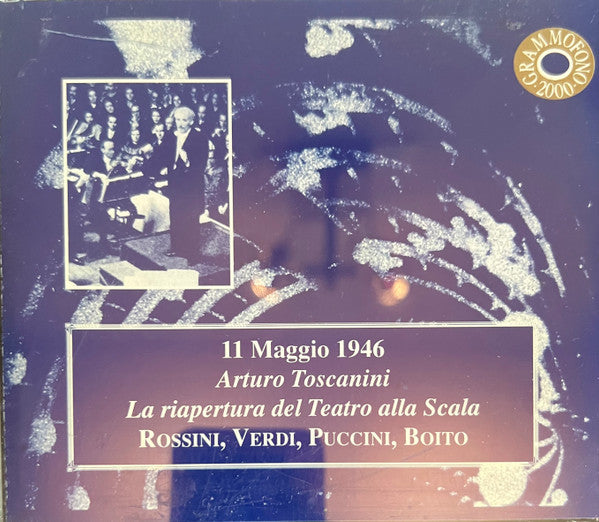 Arturo Toscanini : La Riapertura Del 'Teatro Alla Scala' di Milano 11 Maggio 1946 (2xCD, Comp, Mono)