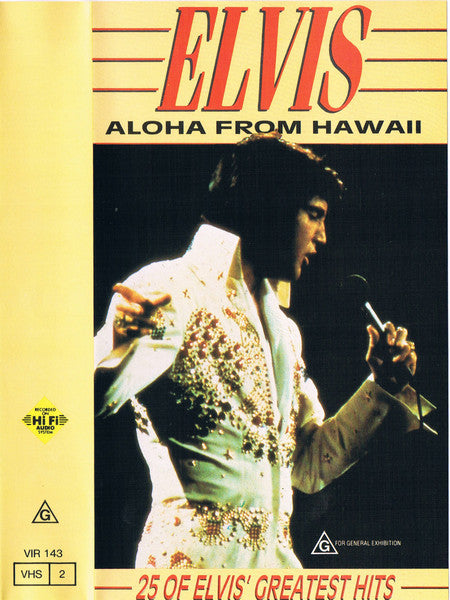 Elvis Presley : Aloha From Hawaii - 25 Of Elvis' Greatest Hits (VHS, RE, PAL, Hi-)