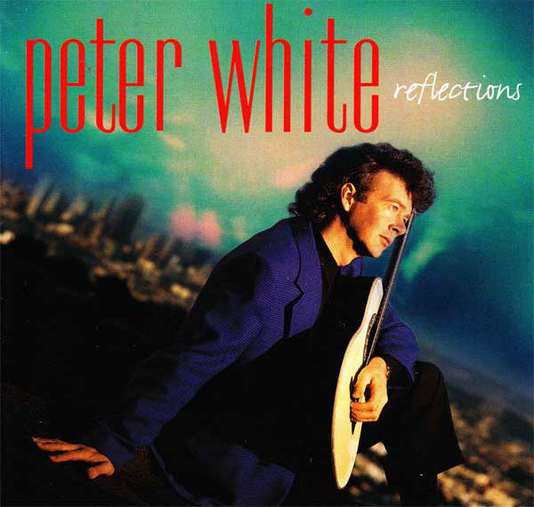 Peter White : Reflections (CD, Album)