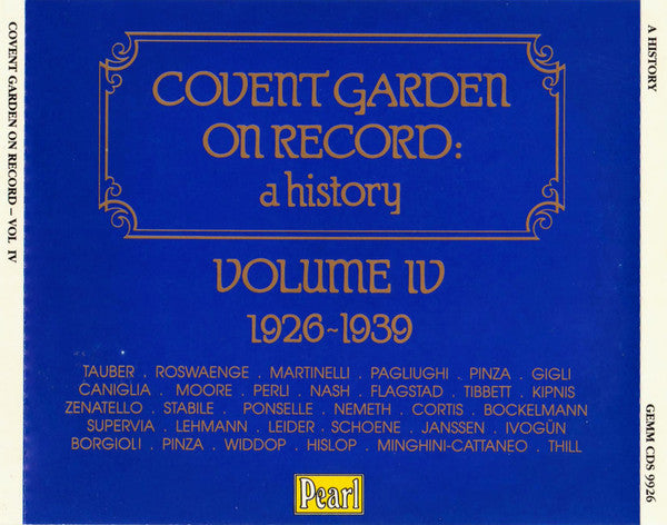 Various : Covent Garden On Record: A History (Volume IV 1926-1939) (3xCD, Comp, Mono)