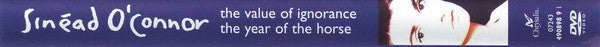 Sinéad O'Connor : The Value Of Ignorance + The Year Of The Horse (DVD-V, RE, RM, PAL)