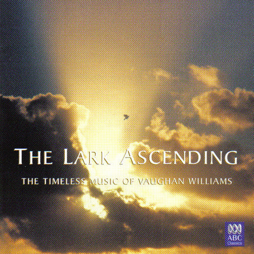 Ralph Vaughan Williams, Various : The Lark Ascending - The Timeless Music Of Vaughan Williams (CD, Comp)