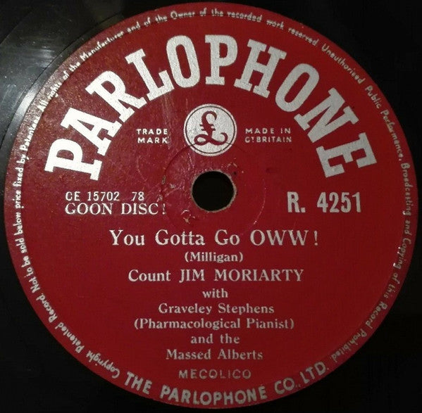 Spike Milligan & Spike Milligan With Reg Owen And His Orchestra / Spike Milligan With Gravely Stephens (Pharmacological Pianist) & The Alberts : My September Love / You Gotta Go Oww! (Shellac, 10")