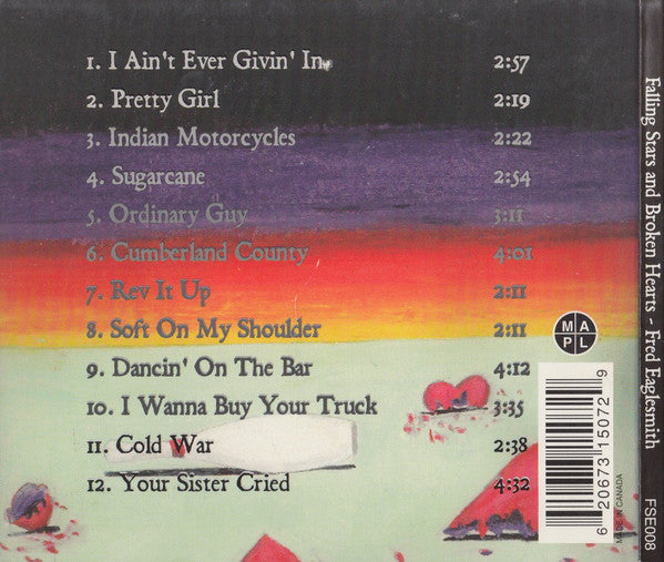 Fred Eaglesmith : Falling Stars And Broken Hearts (CD, Album, Enh)