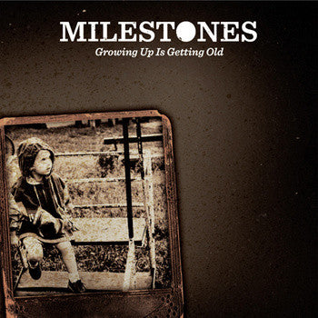 Milestones (2) : Growing Up Is Getting Old (CD, EP)