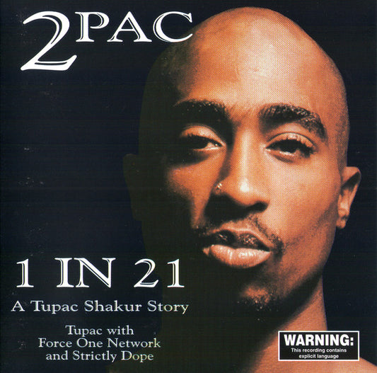 2Pac : 1 In 21 - A Tupac Shakur Story (CD, Comp)