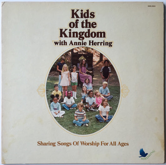 Kids Of The Kingdom With Annie Herring : Sharing Songs Of Worship For All Ages (LP, Album)