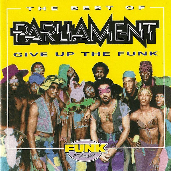 Parliament : The Best Of Parliament: Give Up The Funk (CD, Comp, RM, RP)