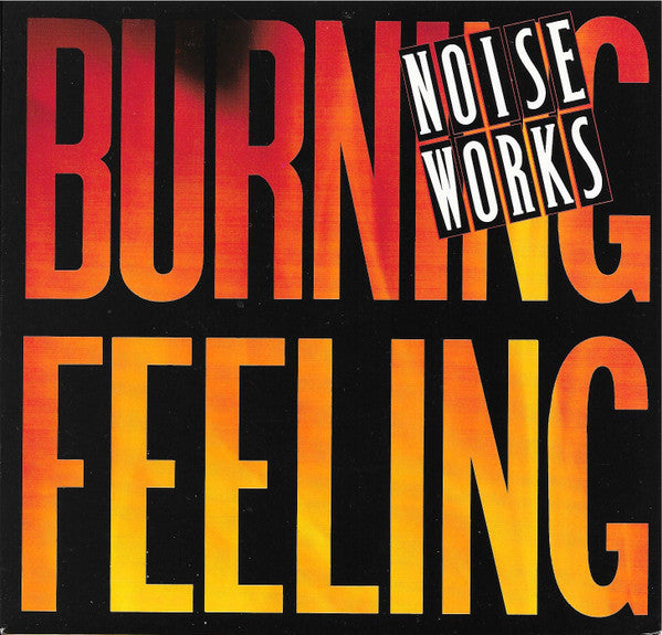 Noiseworks : Burning Feeling (7", Single)