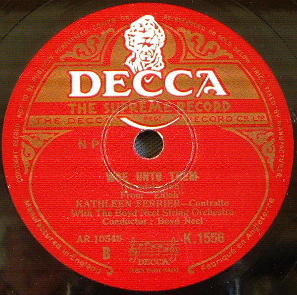 Felix Mendelssohn-Bartholdy, Kathleen Ferrier, Boyd Neel : Elijah, Op. 70 -  O Rest In The Lord / Woe Unto Them, (Shellac, 12")