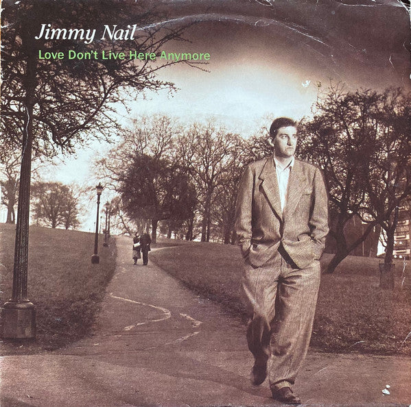 Jimmy Nail : Love Don't Live Here Anymore (7", Single)