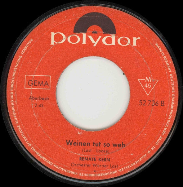 Renate Kern : Laß Den Dummen Kummer / Weinen Tut So Weh (7", Single, Mono)