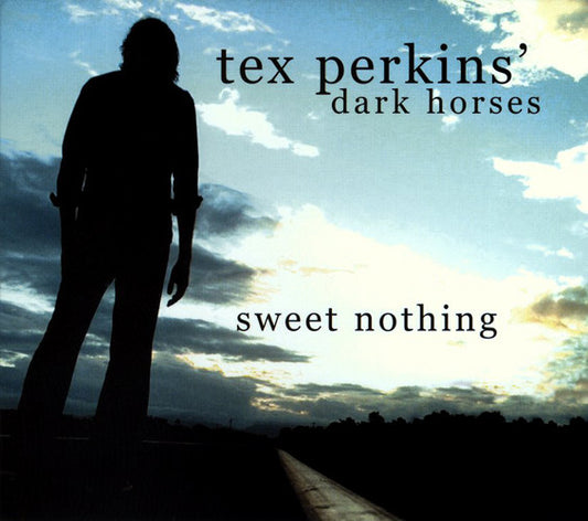 Tex Perkins ' Dark Horses* : Sweet Nothing (CD, Album)