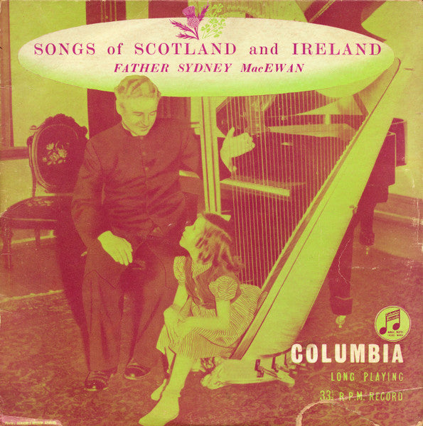 Father Sydney MacEwan : Songs Of Scotland And Ireland (10")