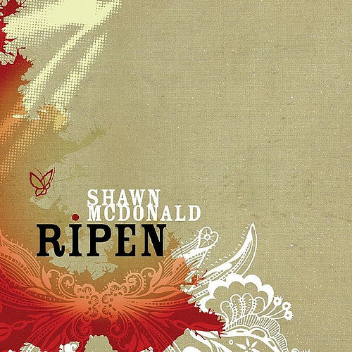 Shawn McDonald : Ripen (CD, Album)