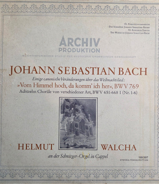 Johann Sebastian Bach : Einige canonische Veranderungen uber das Weihnachtslied: >Vom Himmel hoch, da komm' ich her<, BWV 769 Achtzehn Chorale von verschiedener Art, BWV 651-668 I (Nr. 1-6) (LP)