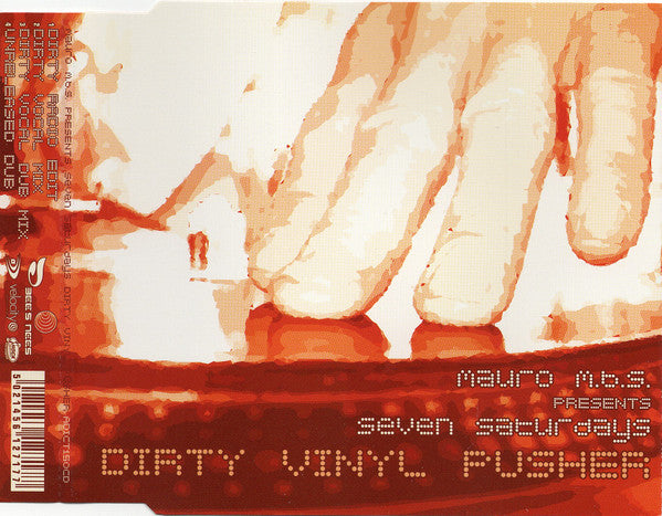 Mauro M.B.S. presents Seven Saturdays : Dirty Vinyl Pusher (CD, Maxi)