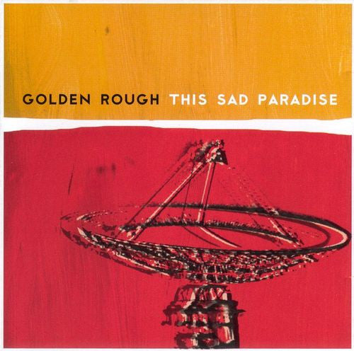 Golden Rough : This Sad Paradise (CD, Album)
