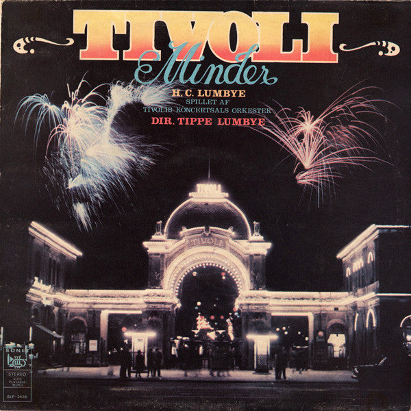 H.C. Lumbye Spillet Af Tivolis Koncertsals Orkester Dir. Tippe Lumbye : Tivoli-Minder (LP, Comp)