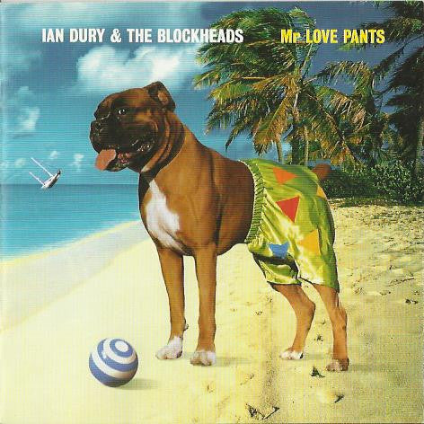 Ian Dury And The Blockheads : Mr. Love Pants (CD, Album)