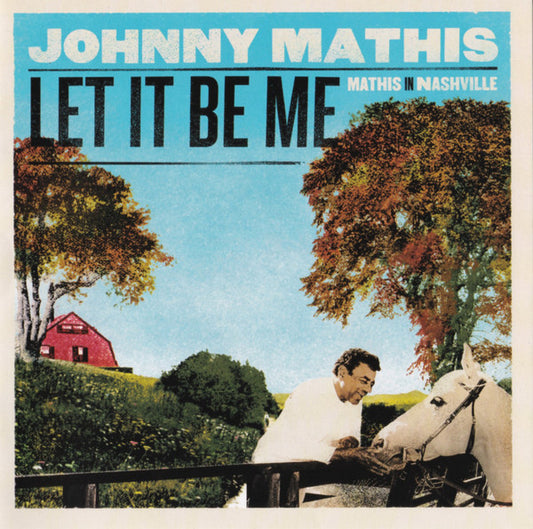 Johnny Mathis : Let It Be Me - Mathis In Nashville (CD, Album)