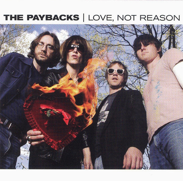 The Paybacks : Love, Not Reason (CD, Album)