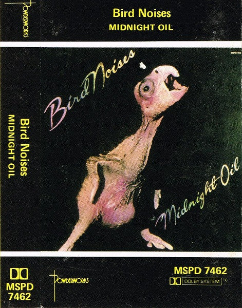Midnight Oil : Bird Noises (Cass, EP)