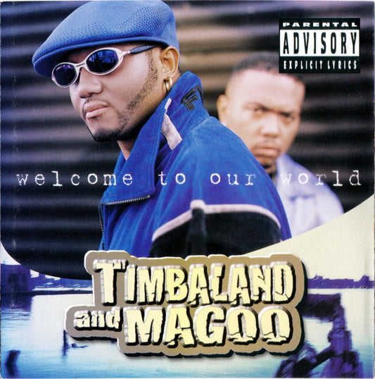 Timbaland & Magoo : Welcome To Our World (CD, Album)