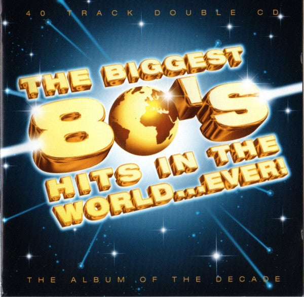 Various : The Biggest 80's Hits In The World...Ever! (2xCD, Comp)