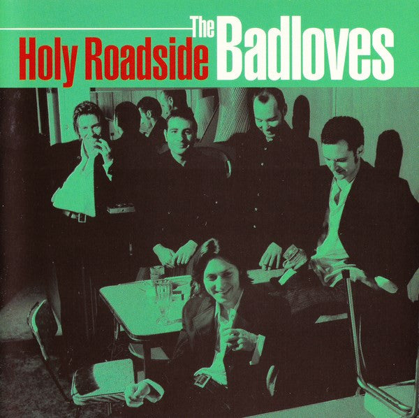 The Badloves : Holy Roadside (CD, Album)