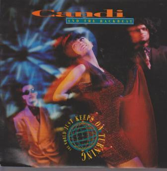 Candi And The Backbeat* : The World Just Keeps On Turning (7", Single)