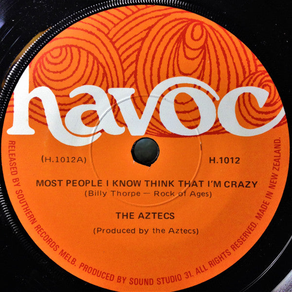 Billy Thorpe And The Aztecs : Most People I Know Think That I'm Crazy (7", Single)