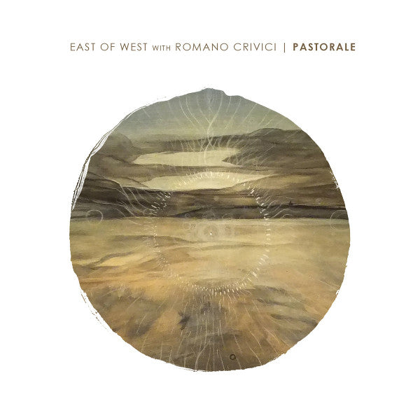 East Of West with Romano Crivici : Pastorale (CD, Album)